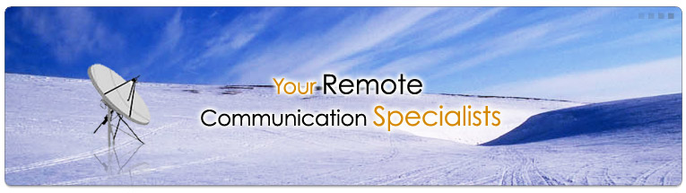 No Job is Too Far. Your Remote Communications Specialists.